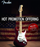 Fender Hot Promotion Offering